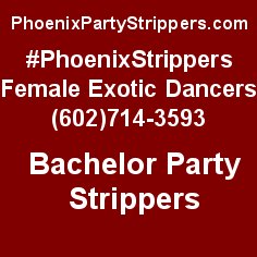Stag Party Strippers – Phoenix & Scottsdale – Female Strippers (602)714-3593 htt ...