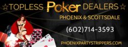 Phoenix Topless Poker Dealers| 602-714-3593
Phoenix’s No. #1 Bachelor Party Entertainment Agency ...