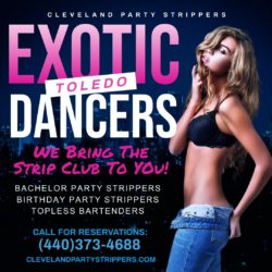 TOLEDO STRIPPERS 1-440-4688 BACHELOR PARTY STRIPPERS