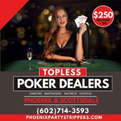 Topless Poker Dealer Phoenix